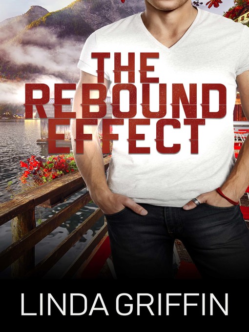 Title details for The Rebound Effect by Linda Griffin - Available